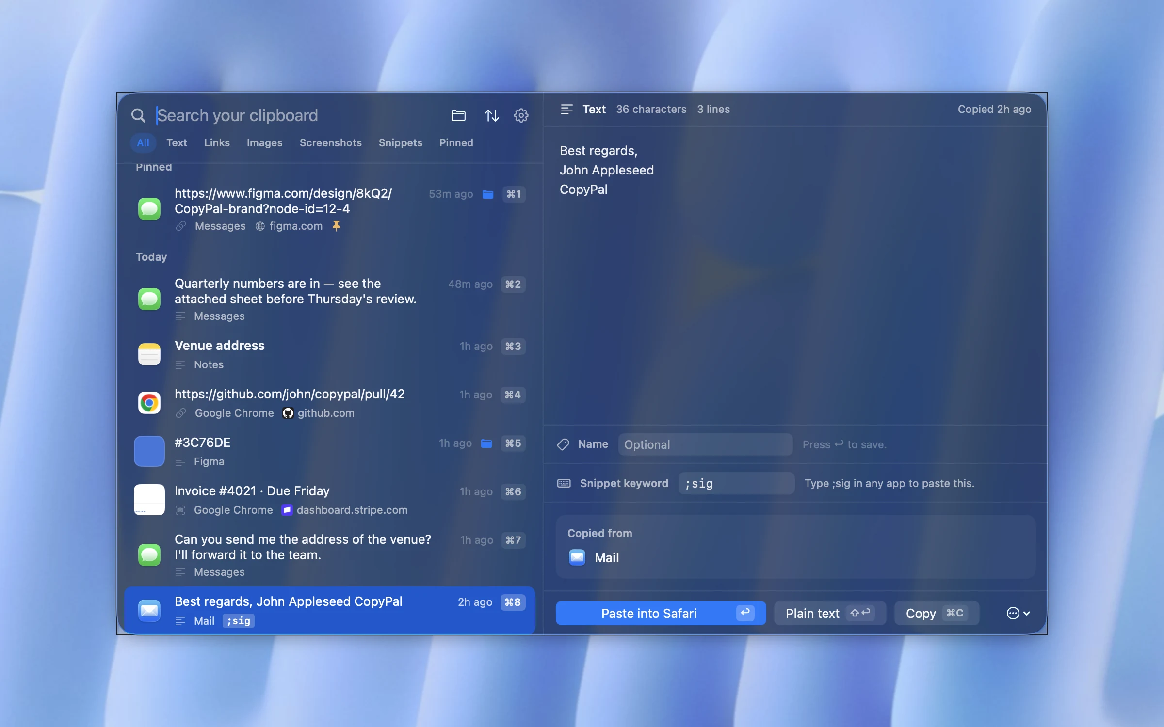 CopyPal with a saved email signature and the snippet keyword ;sig set, so typing the keyword anywhere pastes the signature